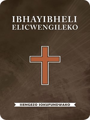 cover image of IBhayibheli Elicwengileko Isengezo sokufundwako (2012 Translation)